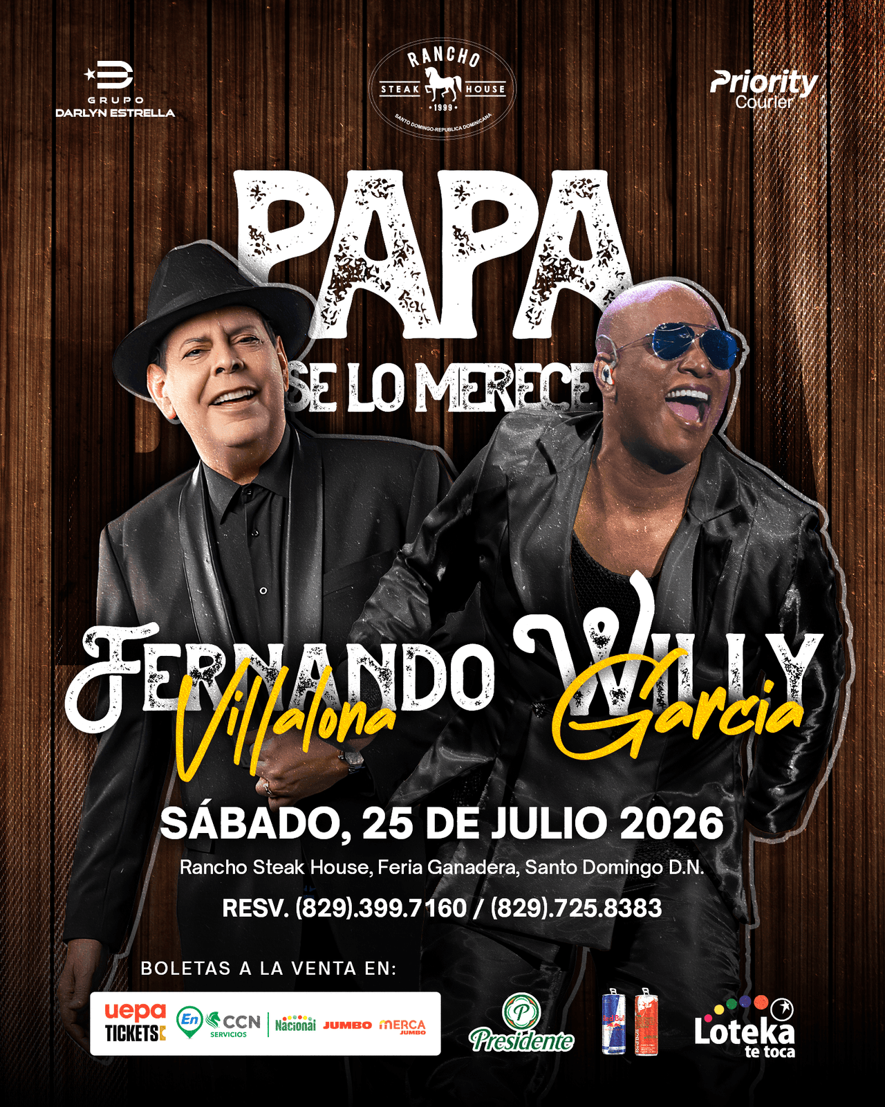 Afiche de «Papá se lo merece» con Fernando Villalona y Willy García el sábado 25 de julio de 2026 en Rancho Steak House